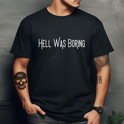 Hell Was Boring