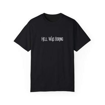 Hell Was Boring