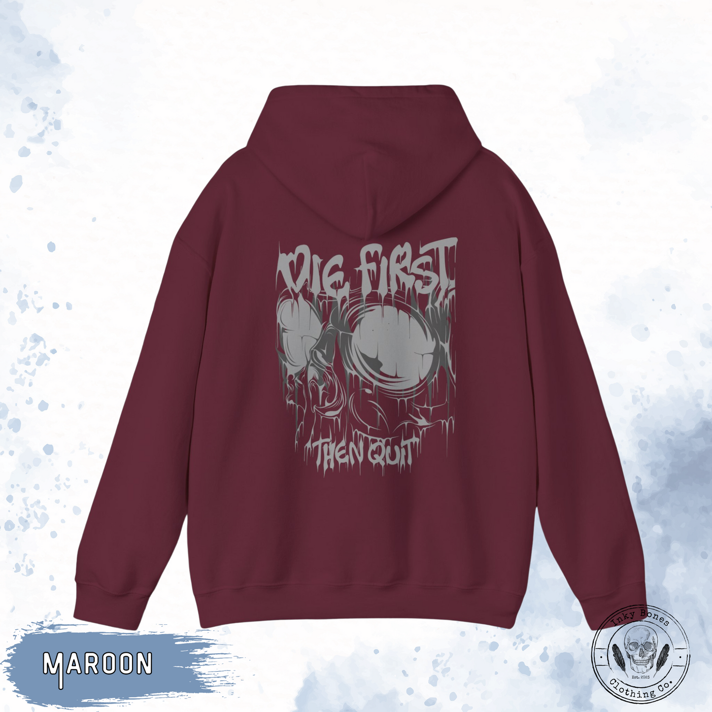 Die First Then Quit