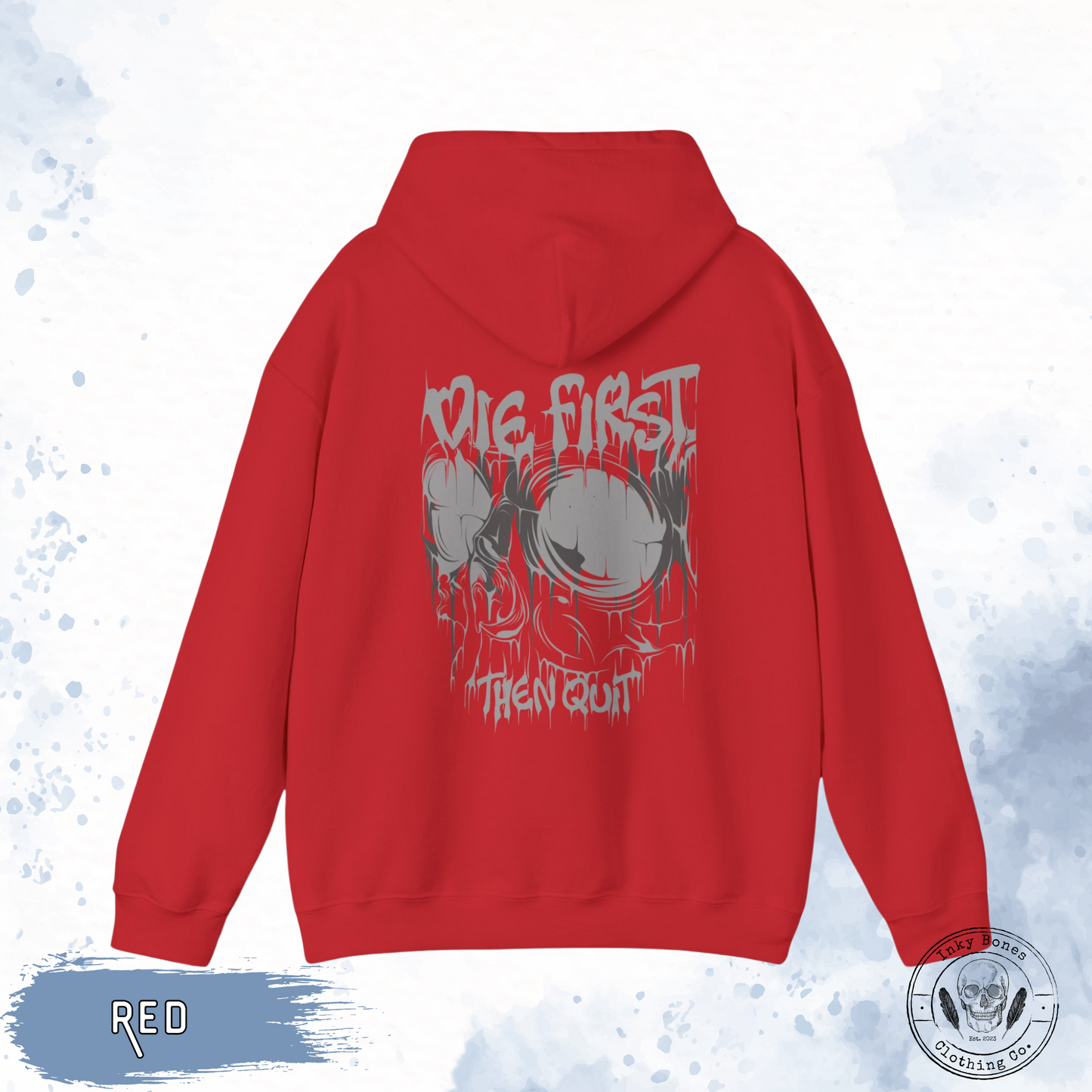 Die First Then Quit